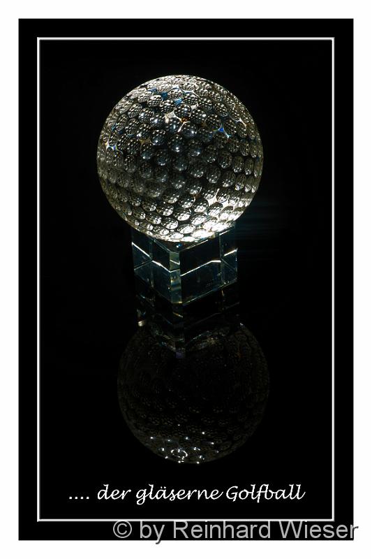 Glas Golfball_01.jpg - Der Glas Golfball